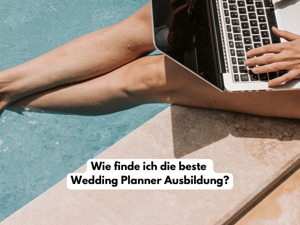 Die beste Hochzeitsplaner Ausbildung