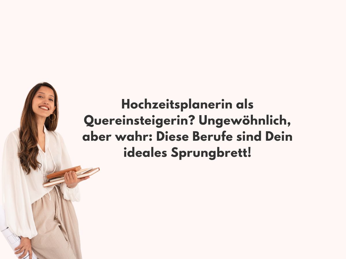 Hochzeitsplaner Quereinstieg
